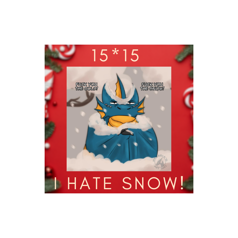 Dragon Print Square - "I hate snow!"